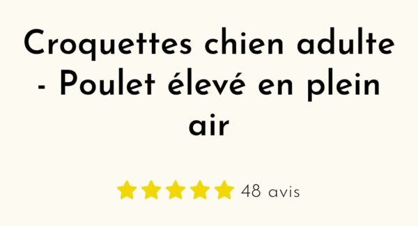 Croquettes chien adulte - Poulet élevé en plein air - SUR COMMANDE - Truffe Délice - 100gr 2kg, 6kg